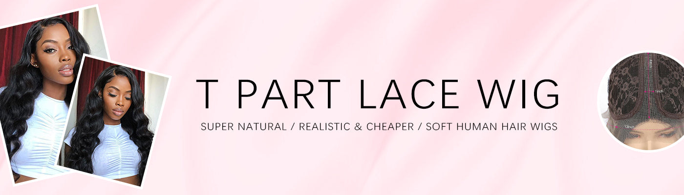 T Part Lace Wigs